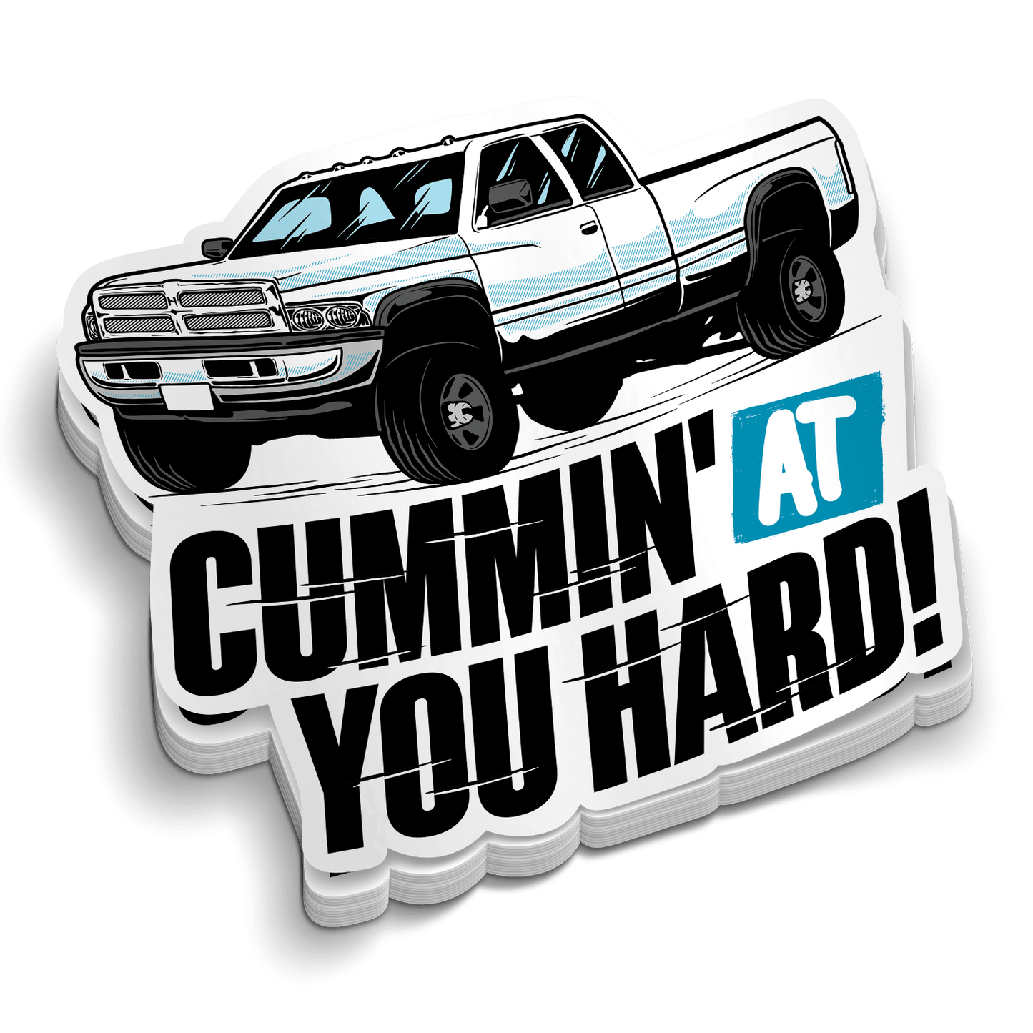 Cummin At You Hard - Hard Hat Decal