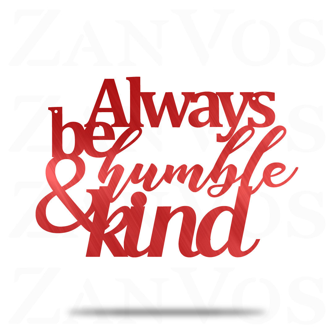 Always Be Humble