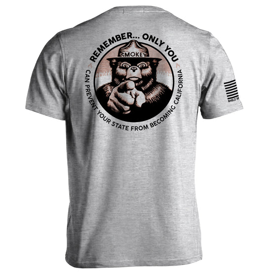 Remember Only you can prevent your state from becoming California