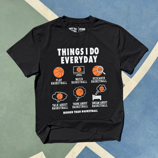 Things I Do Everyday - T-Shirt - Black