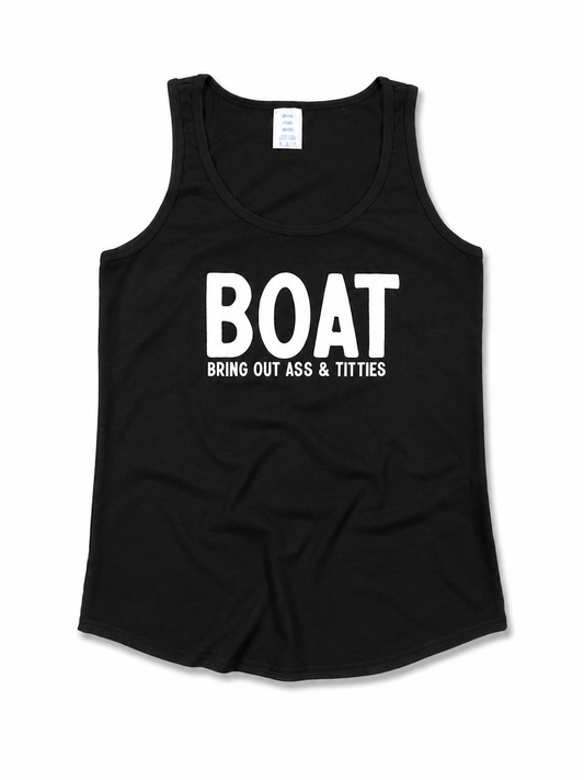 BOAT - Bring Out Ass & Titties Tank Top