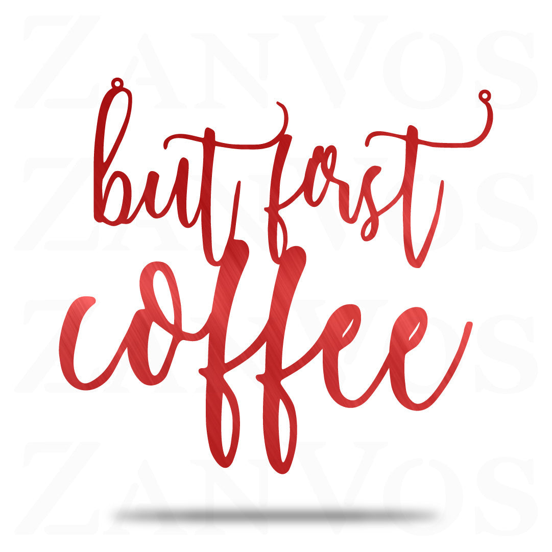 But First Coffee