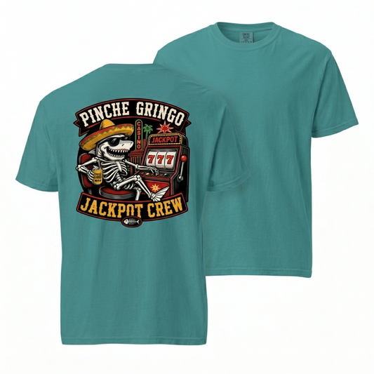 Pinche Gringo Jackpot Crew Shirt