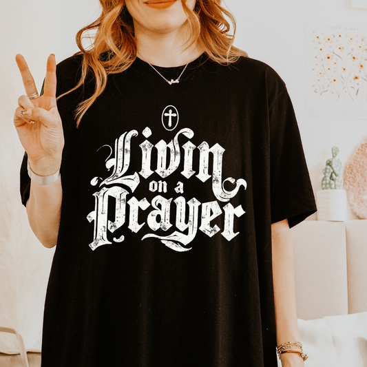 LIVIN' ON A PRAYER TEE