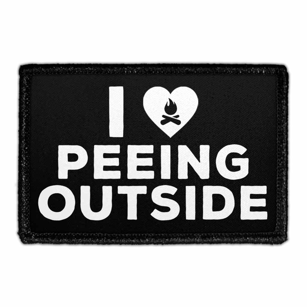 I Love Peeing Outside - Removable Patch