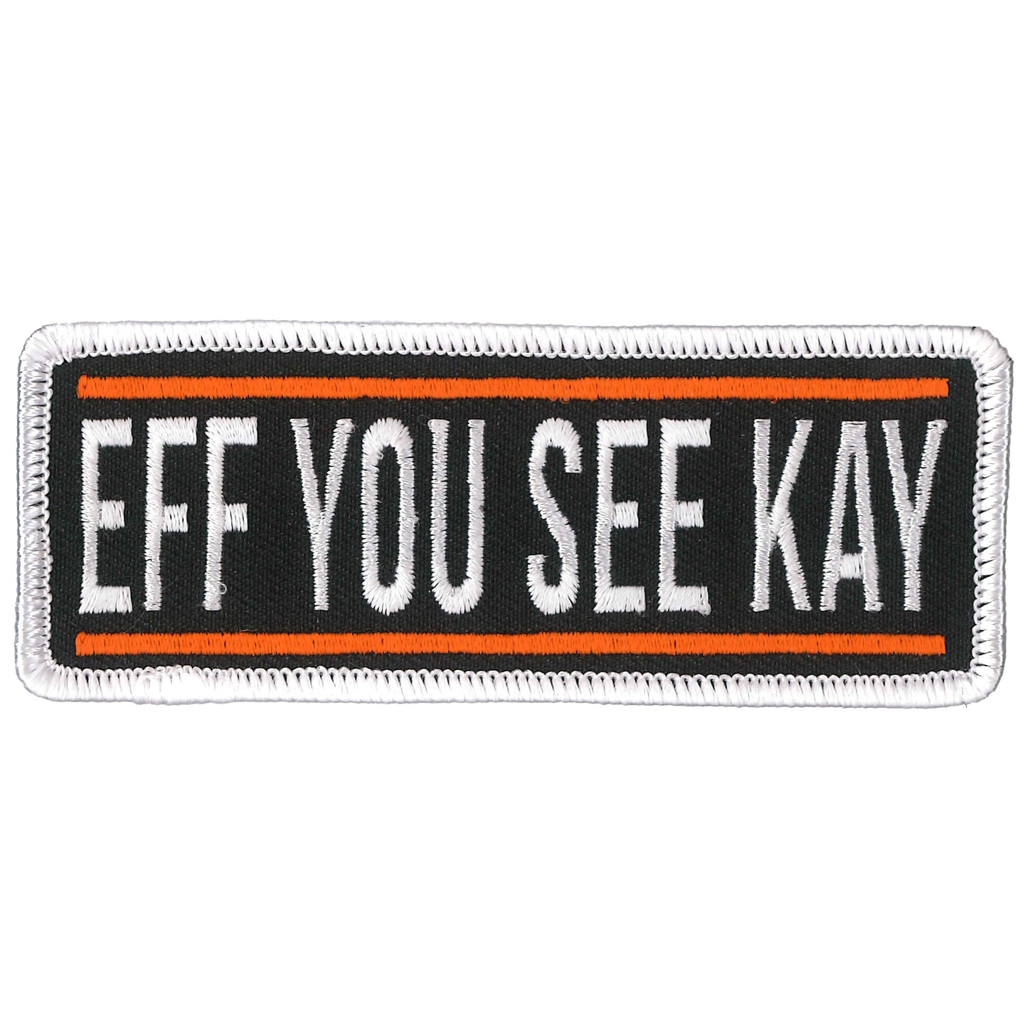Hot Leathers Eff You Embroidered Patch - 4" x 2" - Iron-On or Sew-On - PPL9854