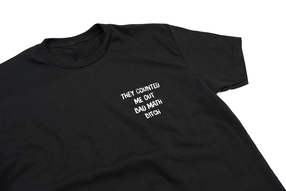 Bad Math Bitch Tee