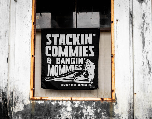 Stackin' Commies & Bangin' Mommies 3'x3' Flag