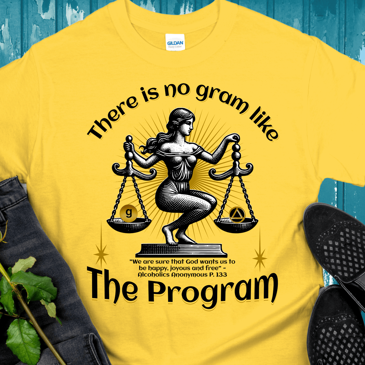 AA Recovery T-Shirt | Inspiring Sobriety | There's No Gram Like The Program