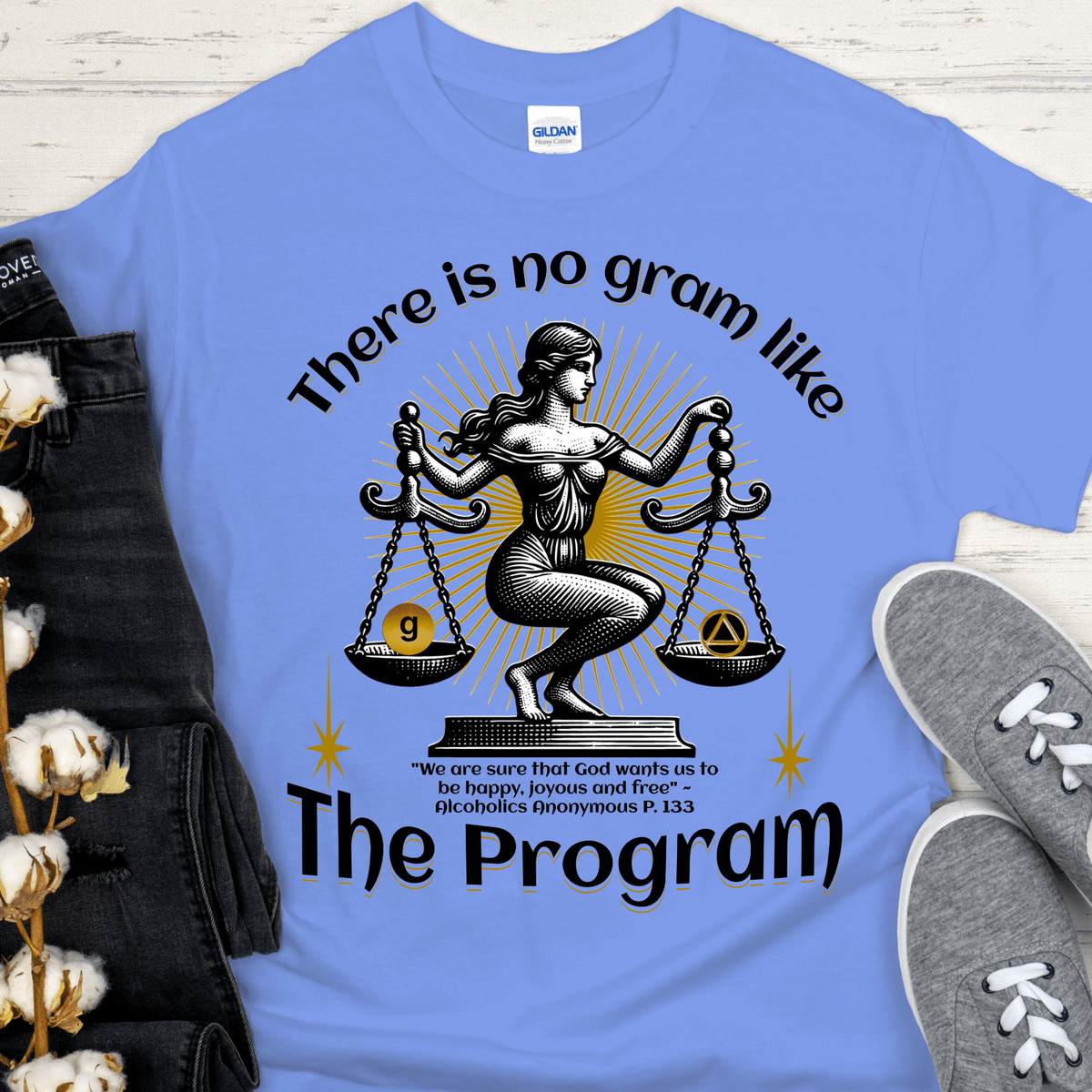 AA Recovery T-Shirt | Inspiring Sobriety | There's No Gram Like The Program