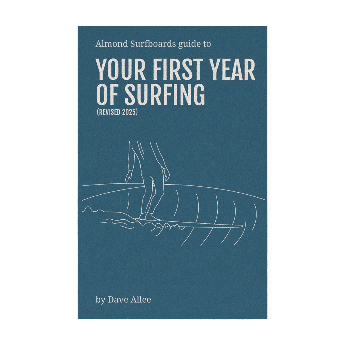 Almond's Guide to Your First Year of Surfing (Paperback)