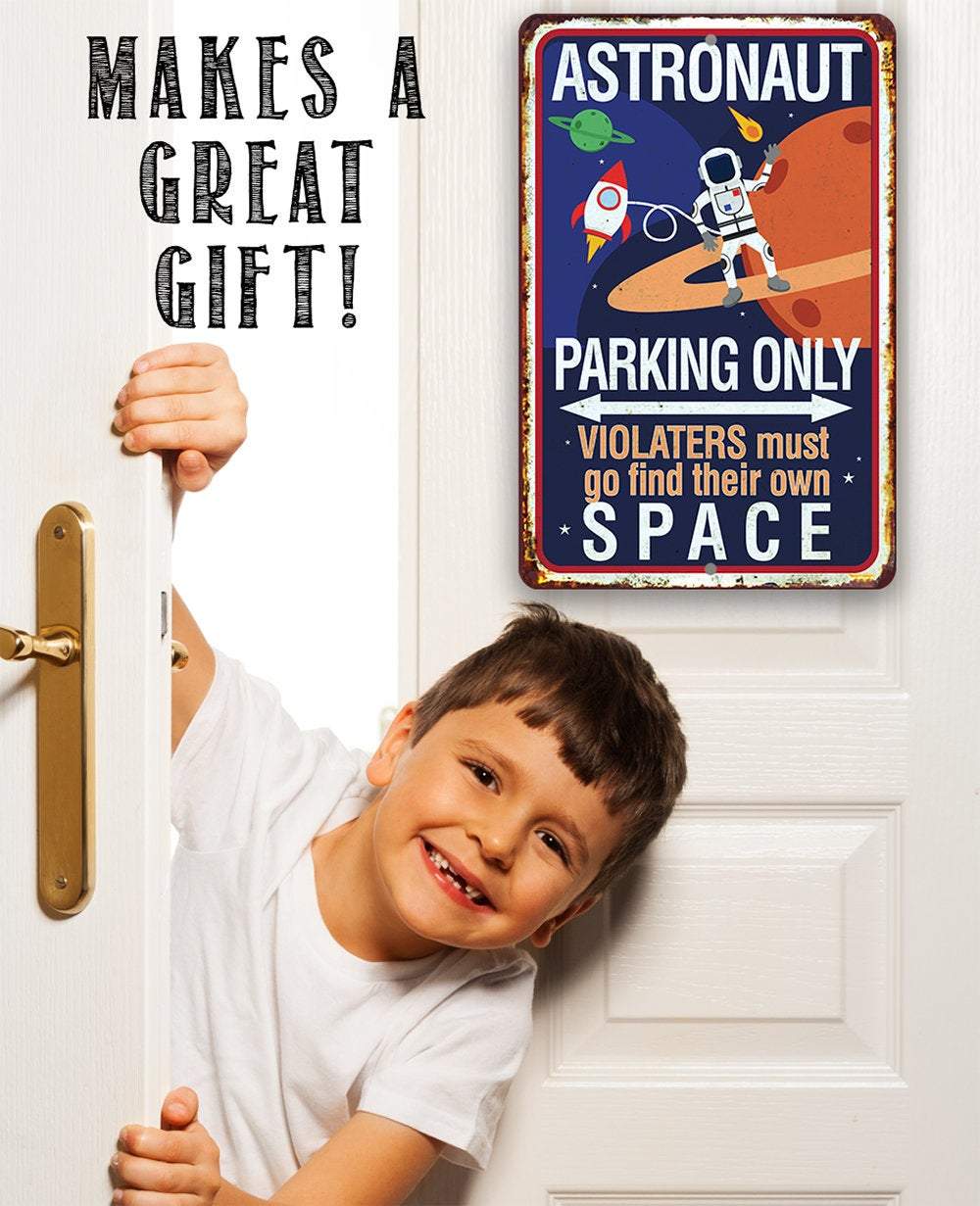Astronaut Parking - Metal Sign
