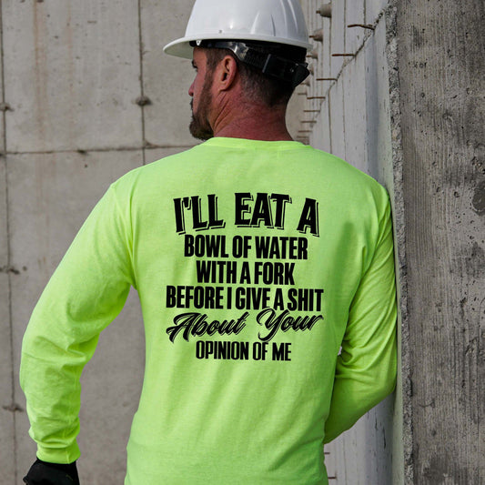 Opinion Of Me - Long Sleeve Safety Hi-Vis