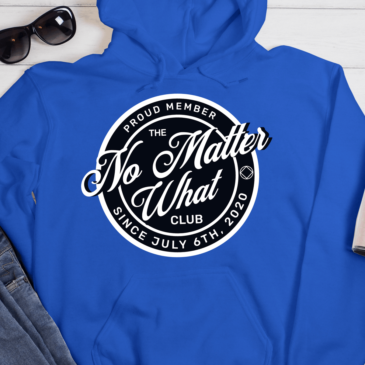 Custom Recovery Hoodie | Inspiring Sobriety | No Matter What Club
