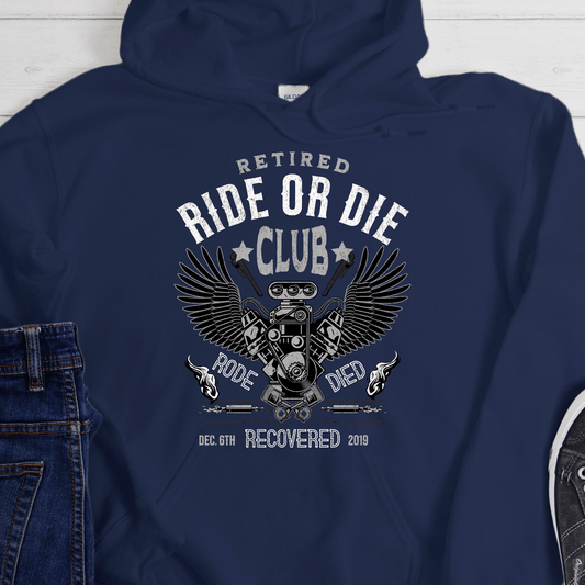 Custom Recovery Hoodie | Inspiring Sobriety | Retired Ride or Die Club