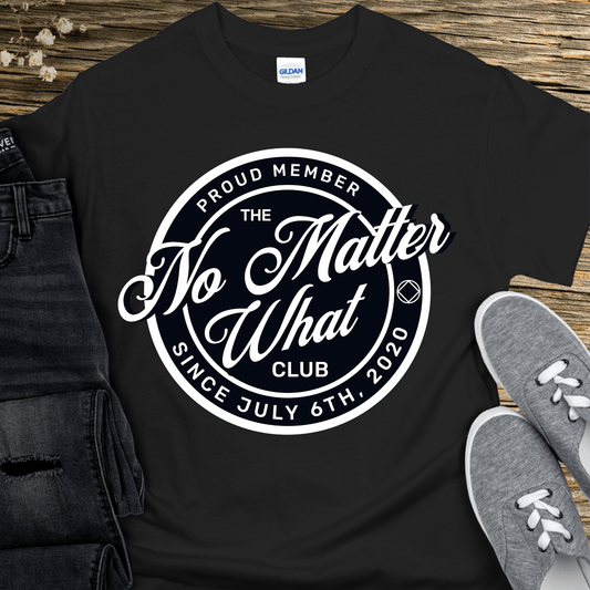 Custom Recovery T-Shirt | Inspiring Sobriety | No Matter What Club