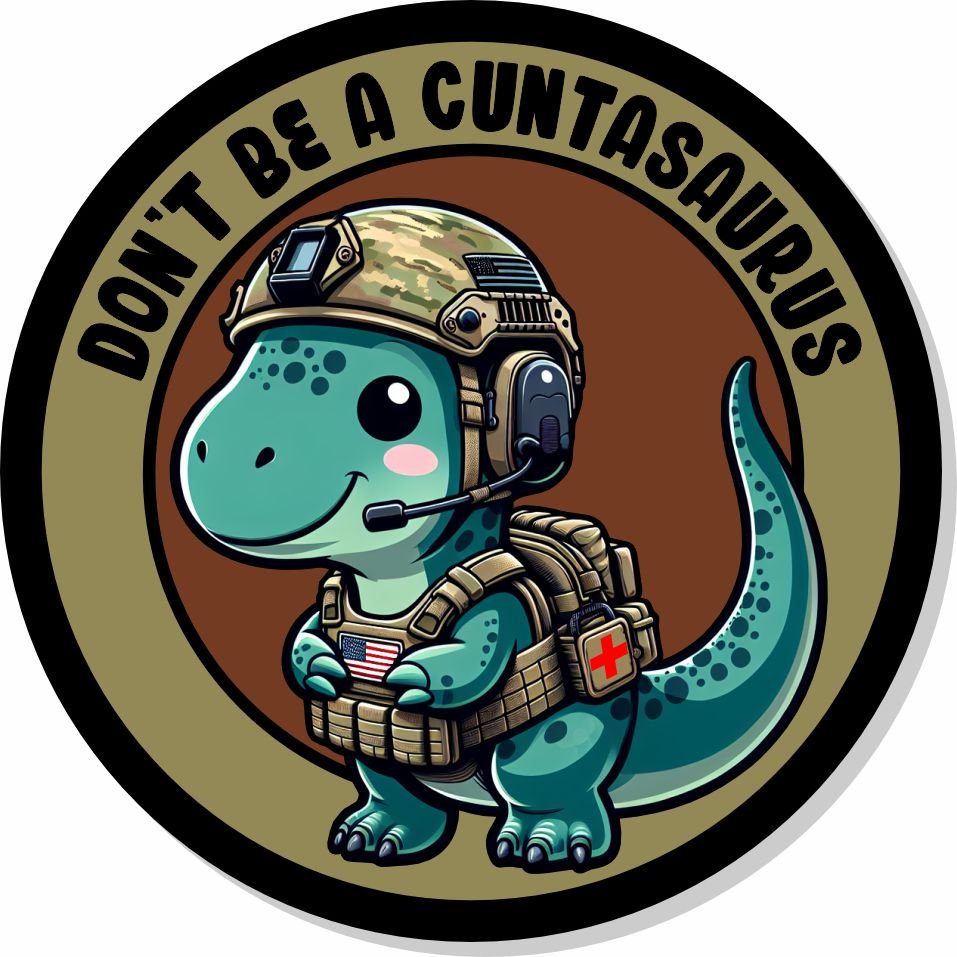 STICKER - Don't Be A Cuntasarurus - 3.25"