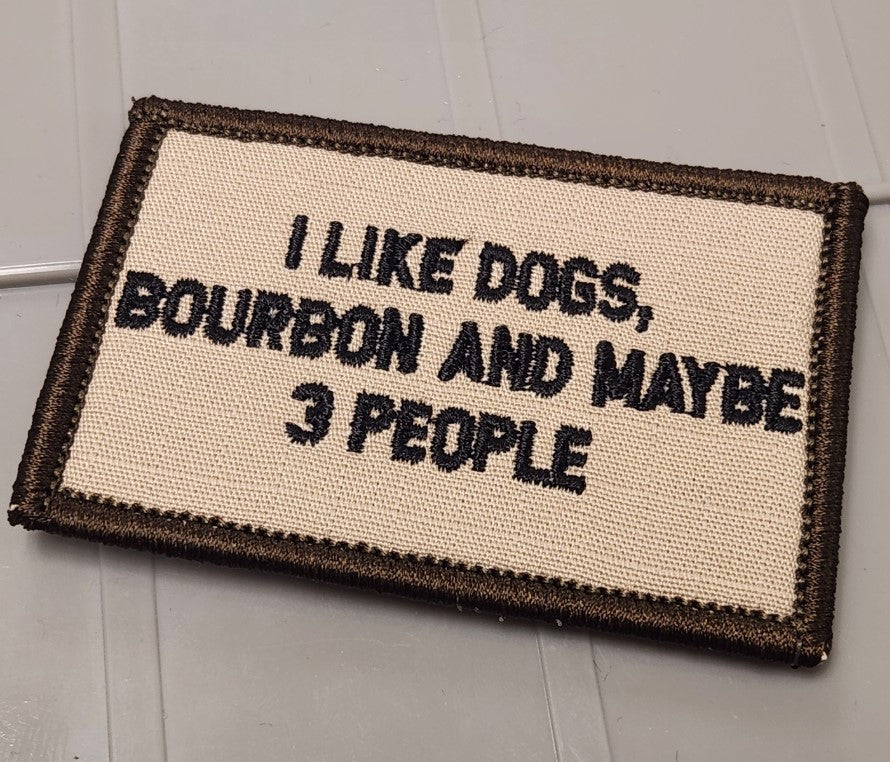 ASOS - I Like Dogs, Bourbon and Maybe 3 People - 2x3 Patch - Desert Tan w/Black