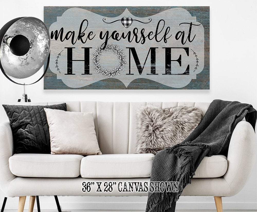 Make Yourself At Home - Canvas