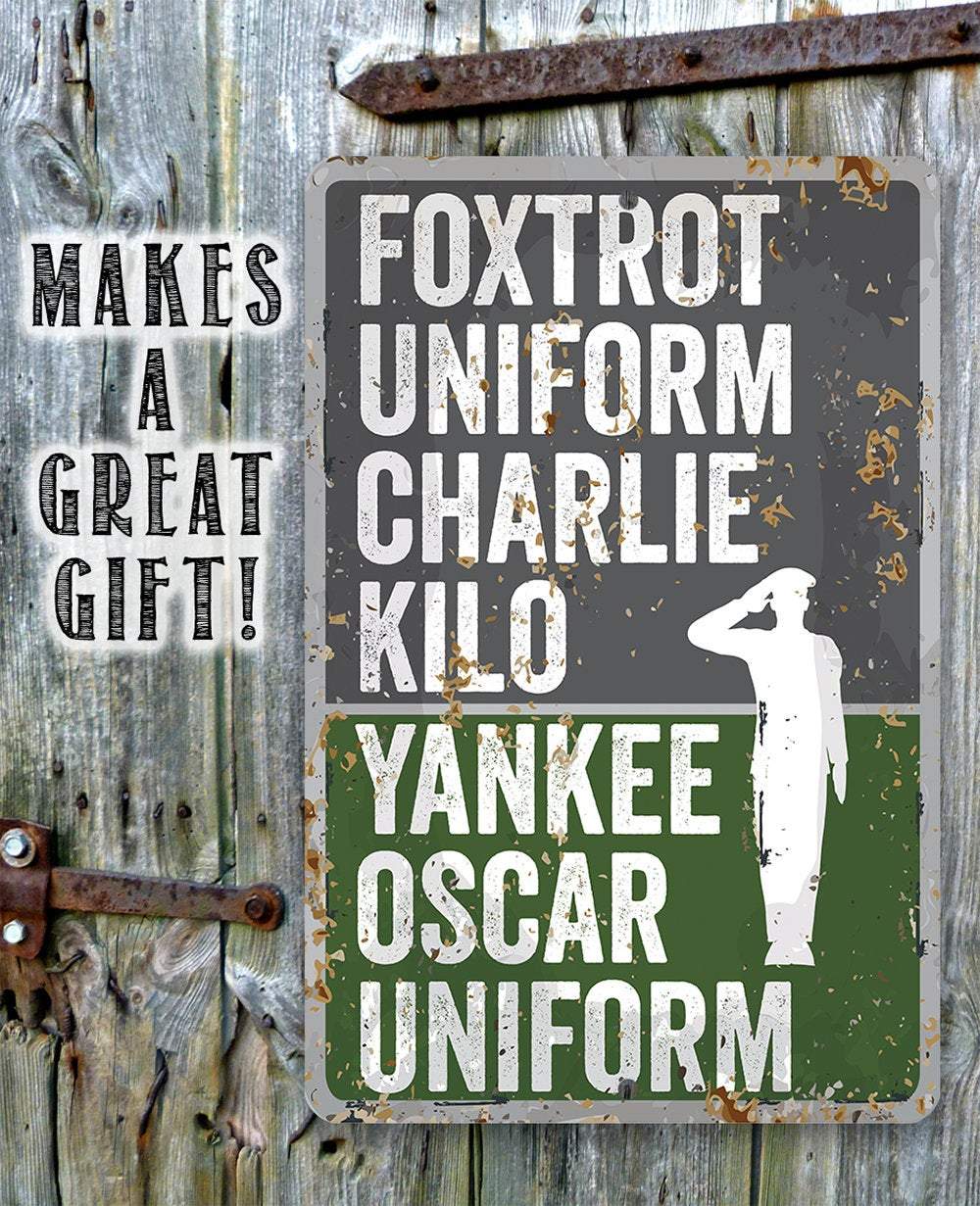 Foxtrot Uniform Charlie Kilo, Yankee Oscar Uniform - Metal Sign