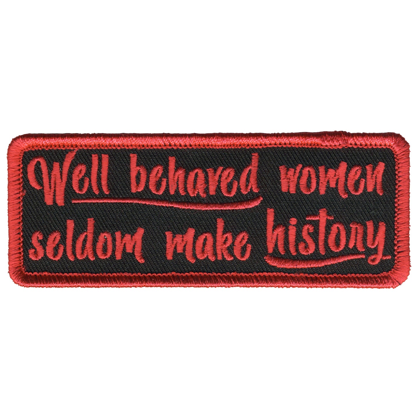 Hot Leathers PPL9794 Well Behaved Women's 4"x 2" Patch