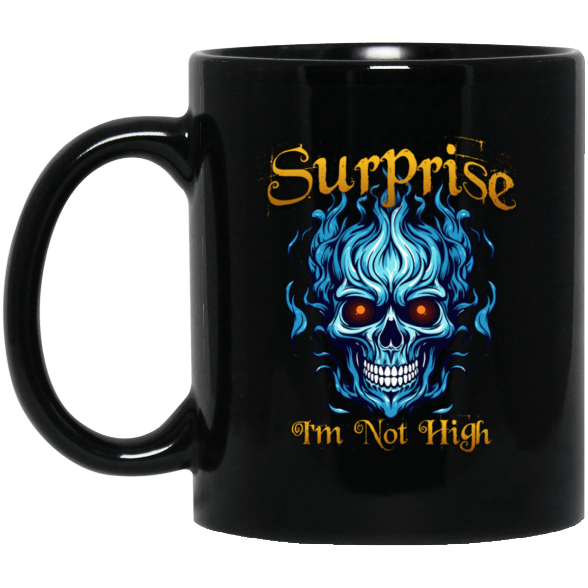 Recovery Coffee Mug | Inspiring Sobriety | Surprise I'm Not High