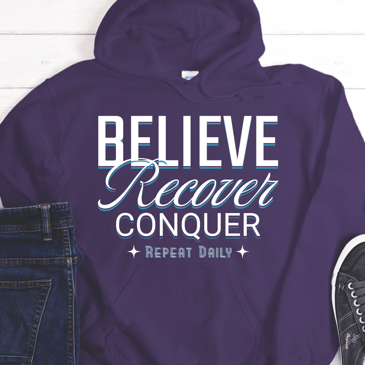Recovery Hoodie | Inspiring Sobriety | Believe, Recover, Conquer