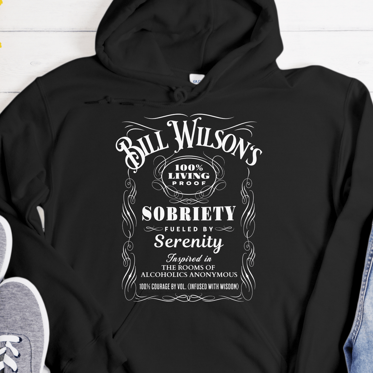 Recovery Hoodie | Inspiring Sobriety | Bill Wilson's 100% Living Proof Sobriety