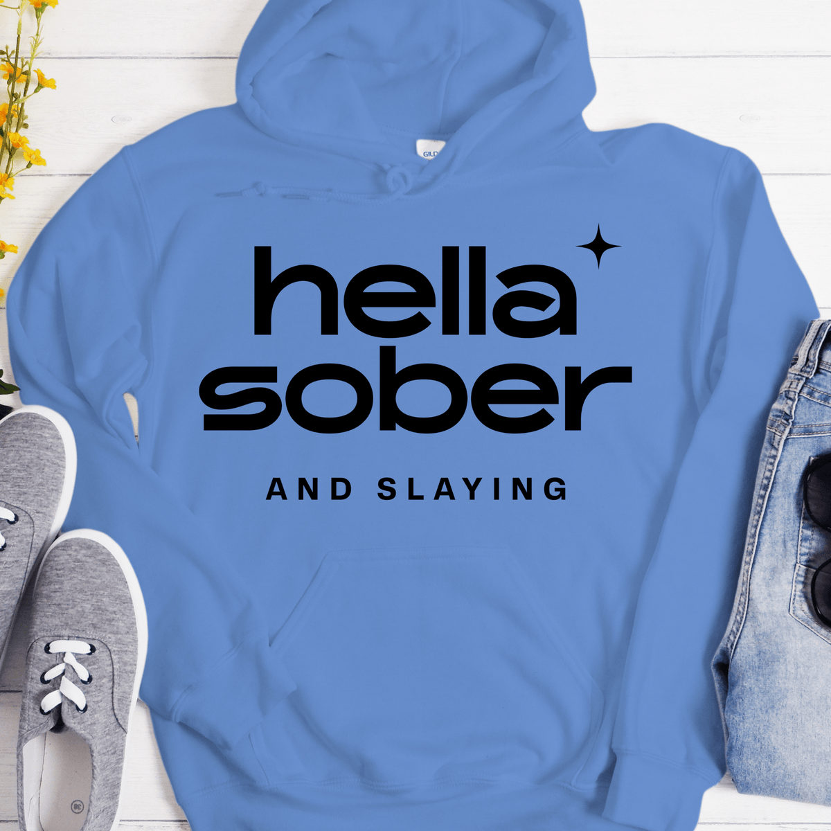 Recovery Hoodie | Inspiring Sobriety | Hella Sober & Slaying