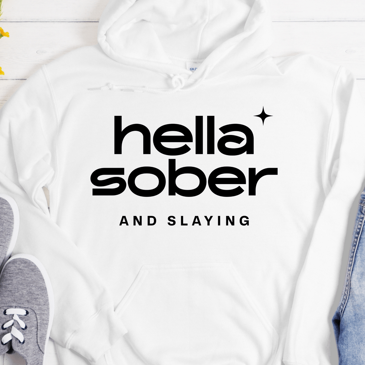 Recovery Hoodie | Inspiring Sobriety | Hella Sober & Slaying