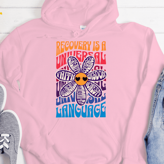 Recovery Hoodie | Inspiring Sobriety | Recovery is a Universal Language