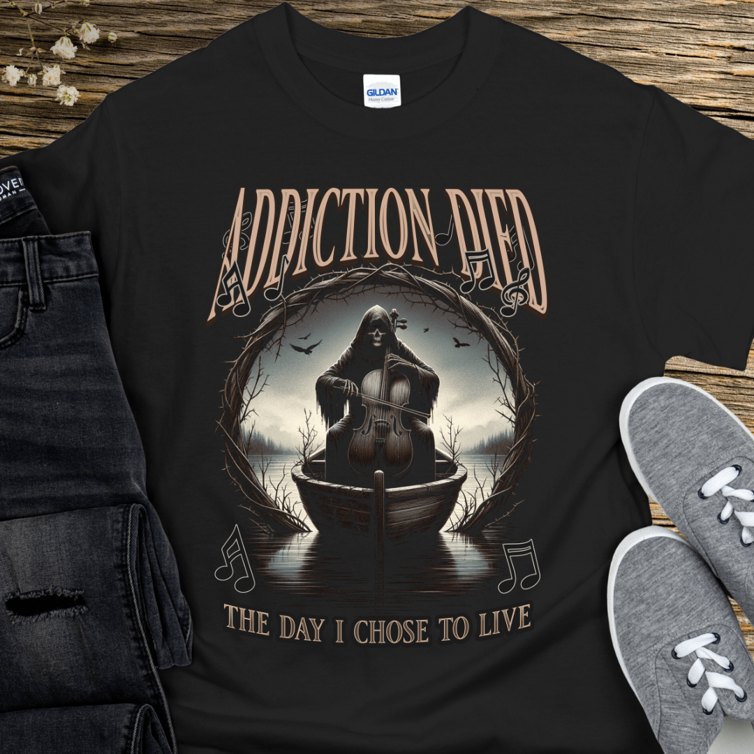 Recovery T-Shirt | Inspiring Sobriety | Addiction Died The Day I Chose To Live