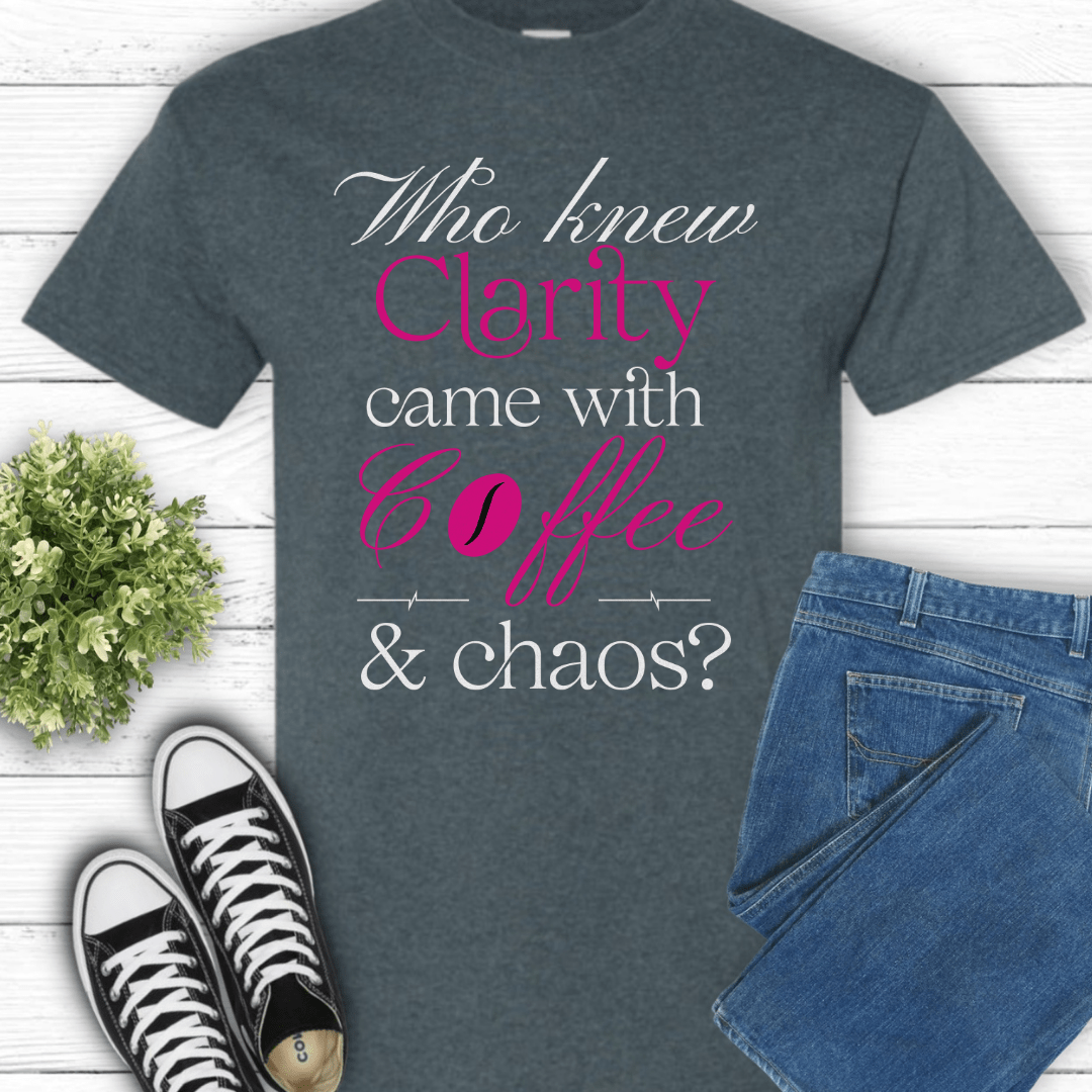 Recovery T-Shirt | Inspiring Sobriety | Clarity, Coffee & Chaos