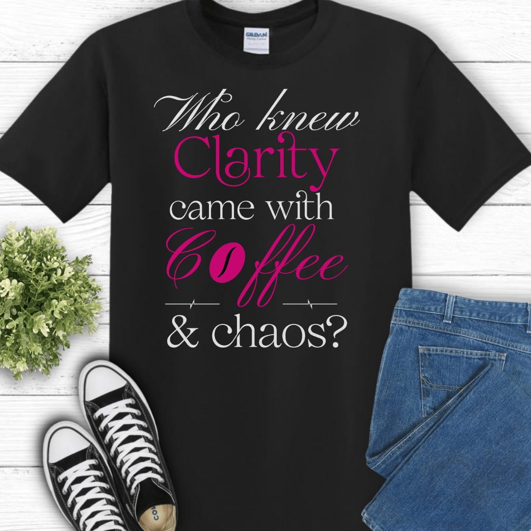 Recovery T-Shirt | Inspiring Sobriety | Clarity, Coffee & Chaos