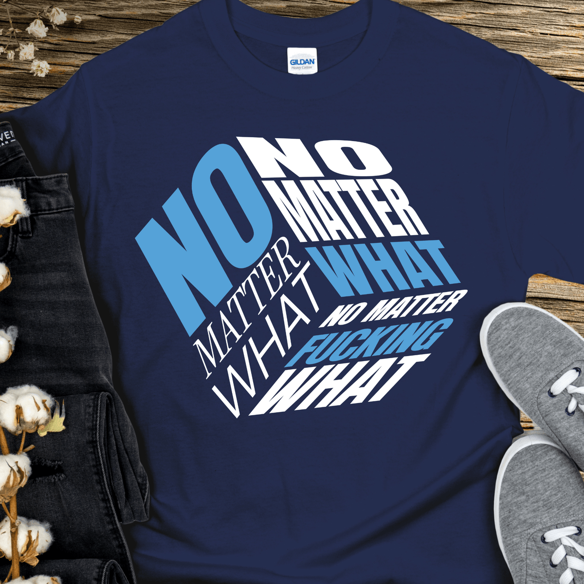 Recovery T-Shirt | Inspiring Sobriety | No Matter Fricking What