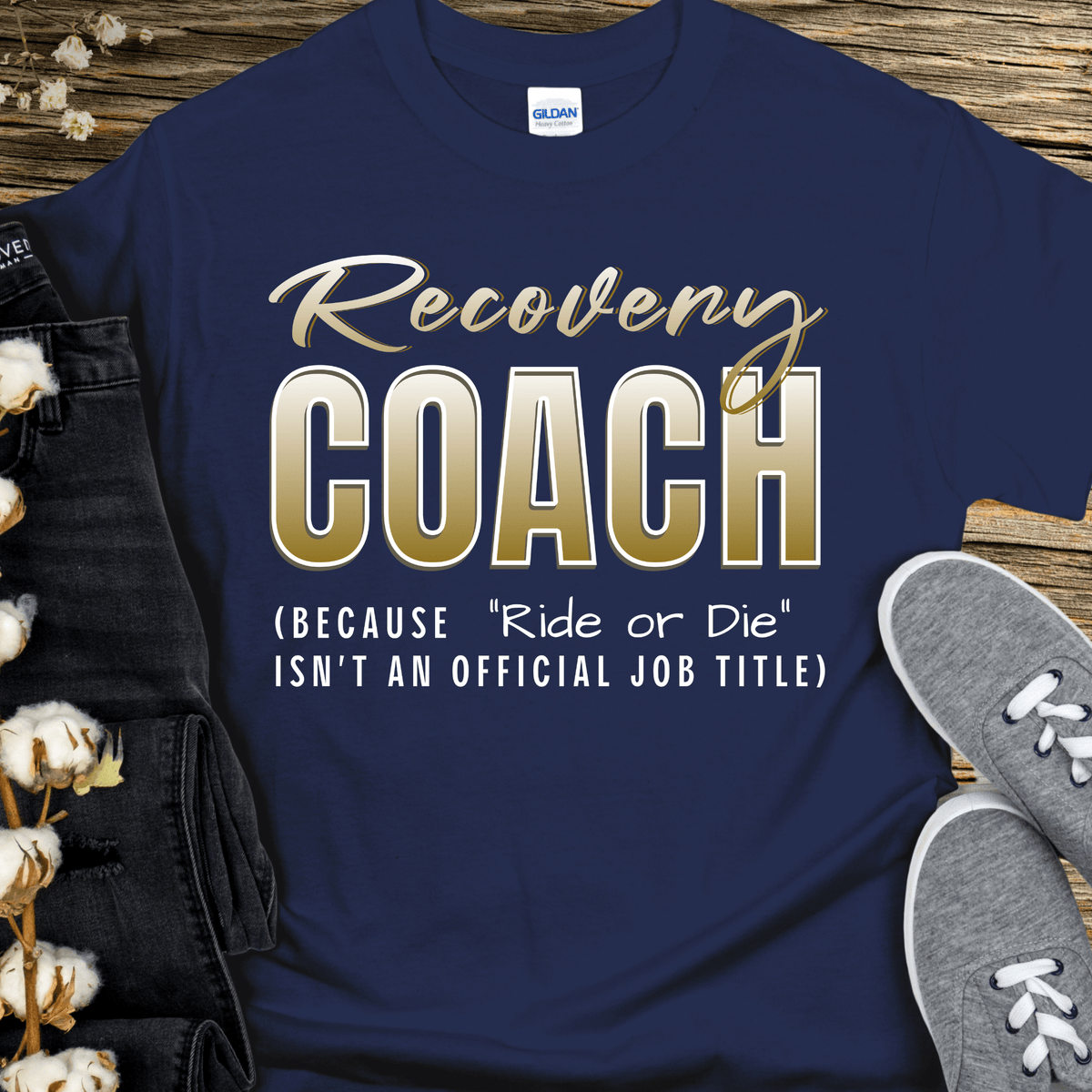 Recovery T-Shirt | Inspiring Sobriety | Recovery Coach (Ride or Die)