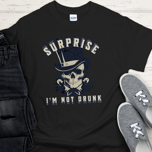 Recovery T-Shirt | Inspiring Sobriety | Surprise I'm Not Drunk