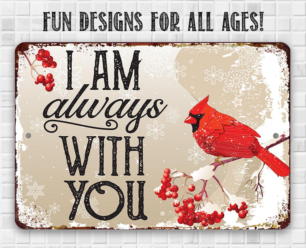 I Am Always With You - Metal Sign