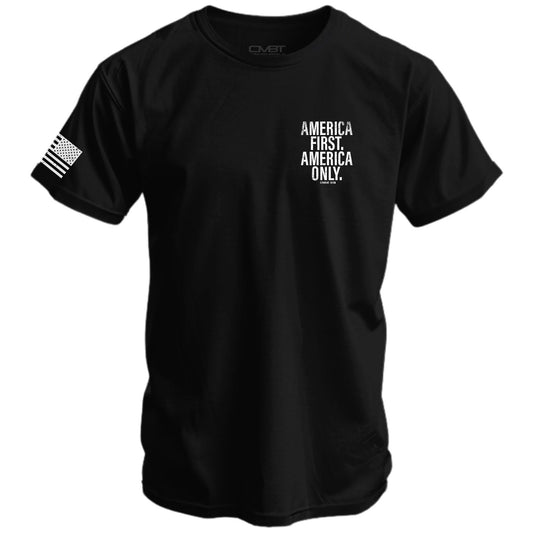 America First. American Only. Men's T-Shirt