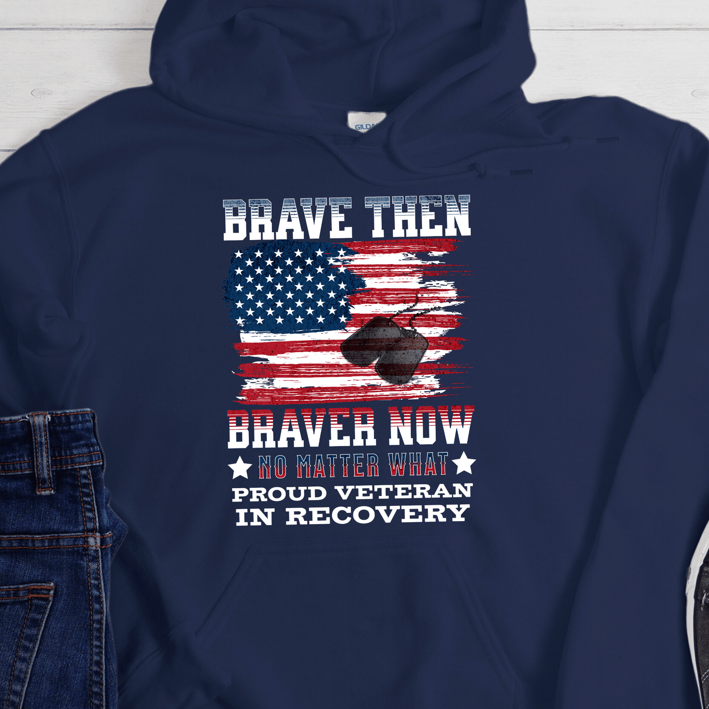 Veteran Recovery Hoodie | Inspiring Sobriety | Brave Then, Braver Now