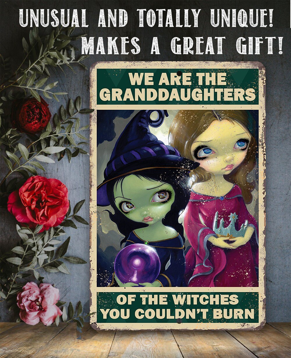 We Are The Granddaughters - Metal Sign