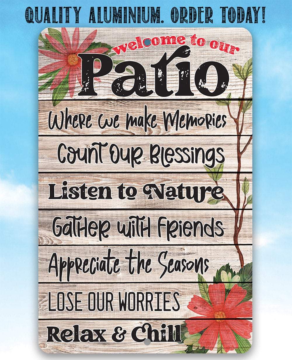Welcome To Our Patio - Metal Sign