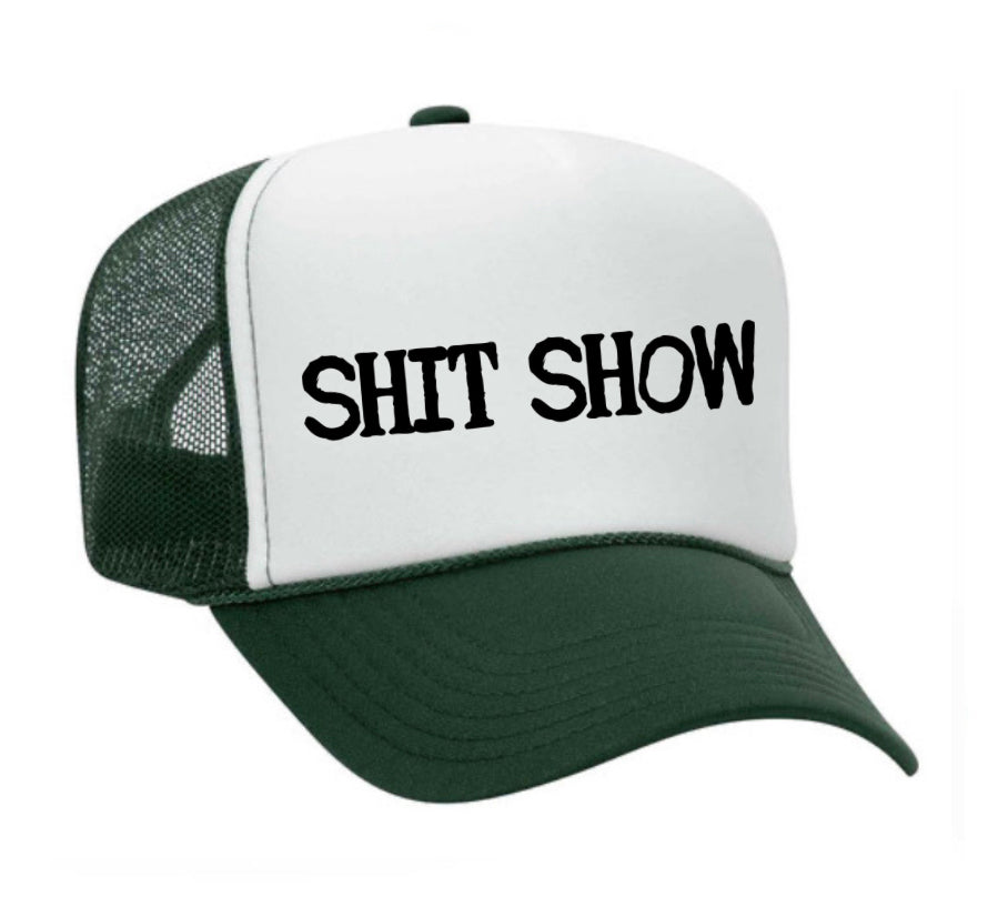 Shit Show Trucker Hat
