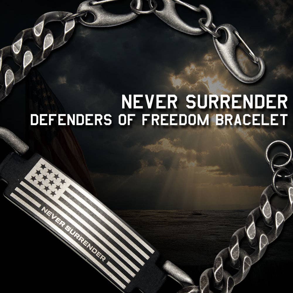 Never Surrender - Defenders of Freedom Bracelet -Faire