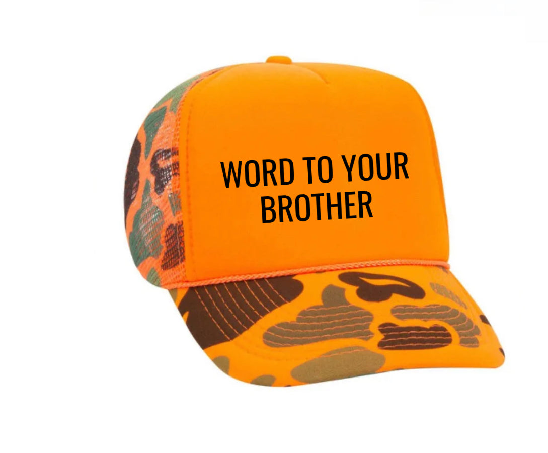 Word To Your Brother Trucker Hat