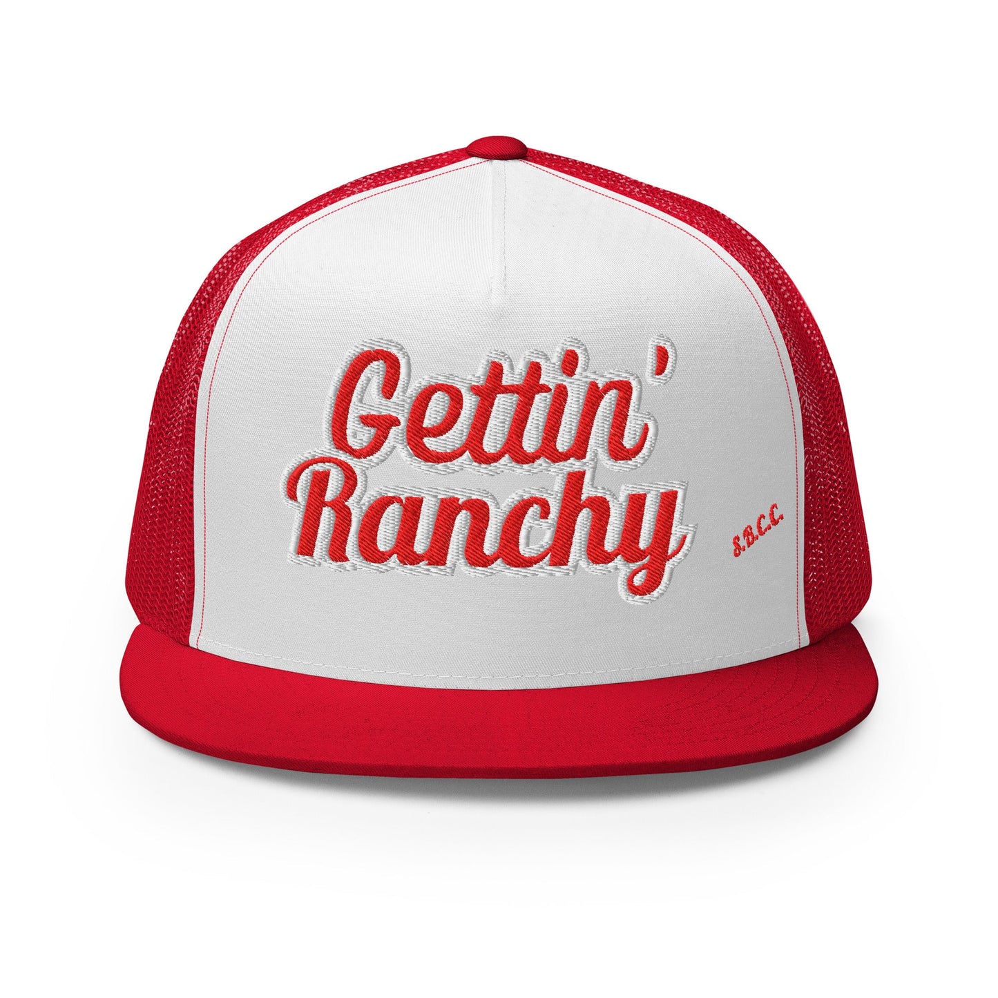 Gettin Ranchy'
