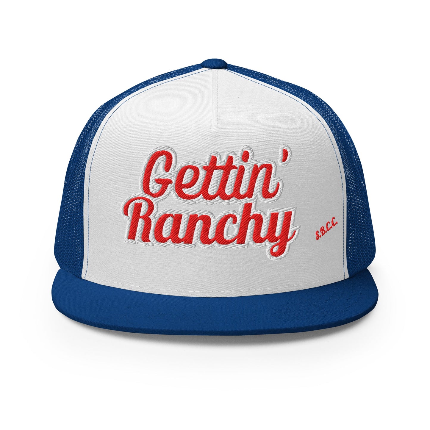 Gettin Ranchy'