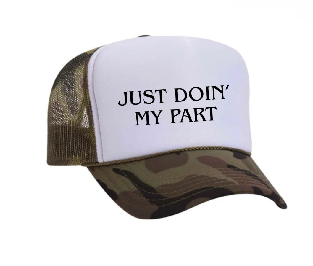 Just Doin' My Part Trucker Hat