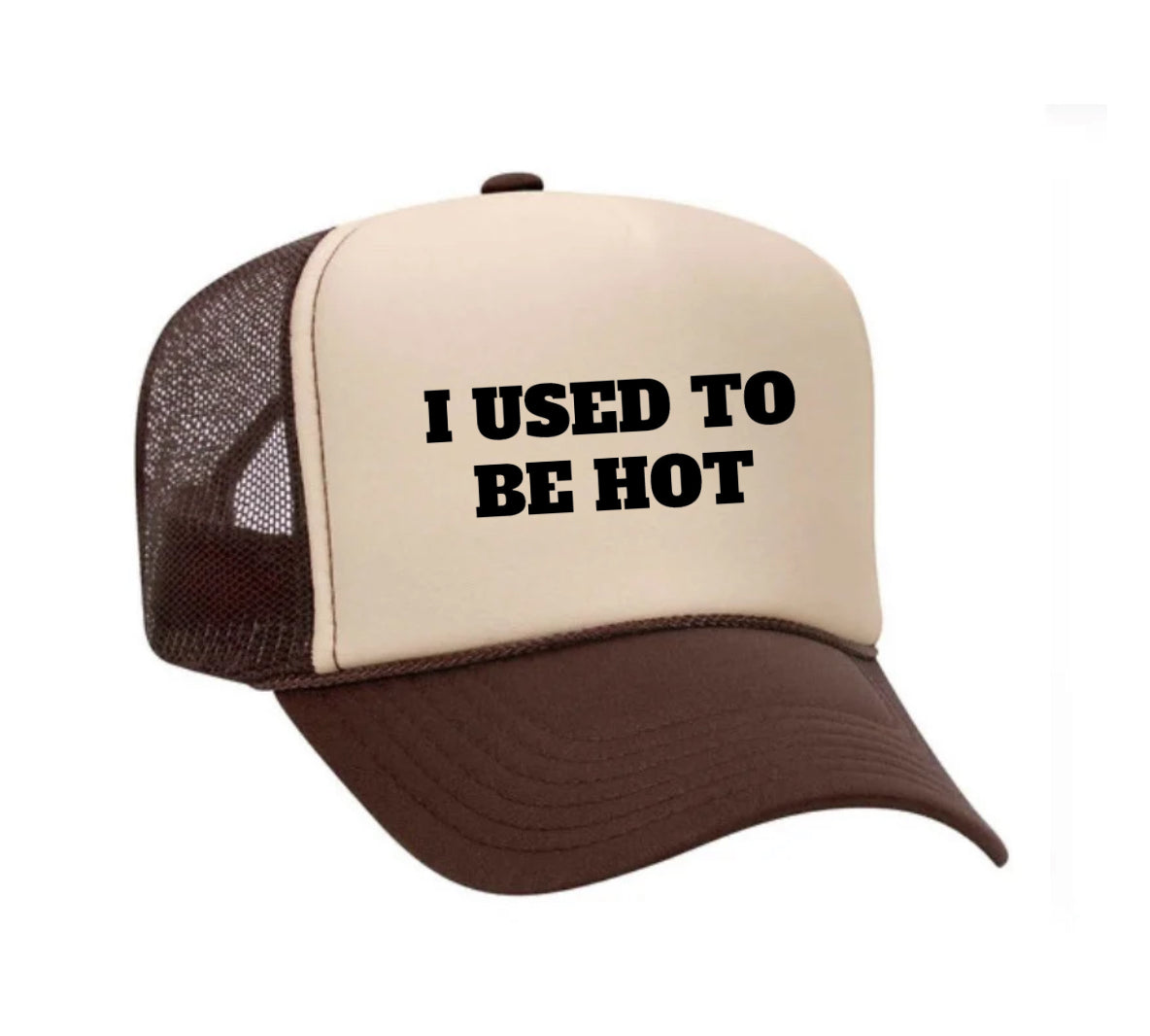 I Used To Be Hot Trucker Hat