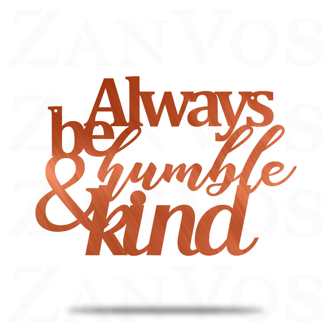Always Be Humble